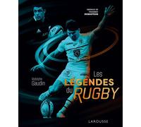 Rodolphe Gaudin – Les Légendes du Rugby – Beau livre relié (Larousse)