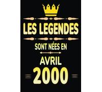 Les légendes sont nées en Avril 2000: 22 ans carnet de notes femme homme vous permet d'écrire des messages de félicitations de joyeux anniversaire | née en 2000, 22ème anniversaire Cadeau .