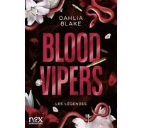 Les Légendes - Tome 2 - Blood Vipers - Dahlia Blake - Albin Michel - broché - Roman