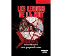 Les légions de la nuit: Richard Ramirez et les groupies du crime