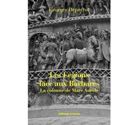 Les légions face aux Barbares: La colonne de Marc-Aurèle