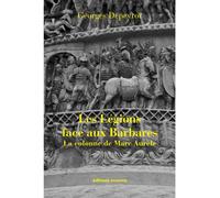 Les légions face aux Barbares La colonne de Marc-Aurèle - Georges Depeyrot - Errance - broché - Etude