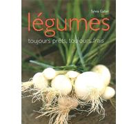 Les Légumes, toujours prêts, toujours frais