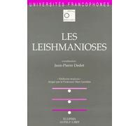 Les leishmanioses - Jean-Pierre Dedet - Ellipses - broché - Livre