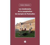 Les lendemains de la conspiration du marquis de Pontcallec