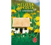 Les Lendemains Mélissa Da Costa (Auteur)