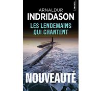 Les lendemains qui chantent - Arnaldur Indridason - Points - Poche - Roman