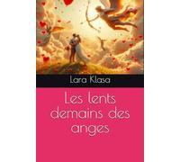 Les lents demains des anges