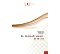 Les Lesions kystiques de la rate - Houssem Harbi - Universitaires Europeennes - broché - Etude