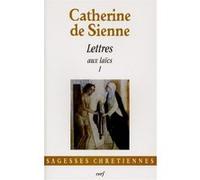 Les lettres, 3 Catherine de Sienne (Auteur)