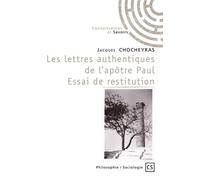 Les lettres authentiques de l'apôtre Paul. Essai de restitution - Jacques Chocheyras - Publibook - broché - Essai