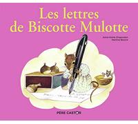 Les lettres de Biscotte Mulotte