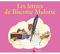 Les lettres de Biscotte Mulotte
