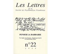 Les Lettres De La Société De Psychanalyse Freudienne N° 22/2009 - Penser La Barbarie