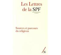 Les Lettres De La Société De Psychanalyse Freudienne N° 36/2016 - Sources Et Parcours Du Religieux