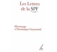 Les Lettres De La Société De Psychanalyse Freudienne N° 37/2017 - Hommage À Dominique Guyomard