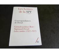 Les Lettres De La Societe De Psychanalyse Freudienne N.41 - Correspondances De Freud - Sigmund Freud - Girindrasekhar Bose, Lettres Inédites (1921-1937)