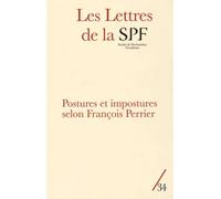 Les Lettres de la SPF n°34 Postures et impostures selon François Perrier - Collectif - Campagne Premiere - broché - Revue