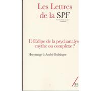 Les Lettres de la SPF n°35 L’Œdipe de la psychanalyse, mythe ou complexe ? - Collectif - Campagne Premiere - broché - Revue