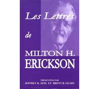 Les Lettres De Milton H. Erickson