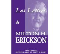Les Lettres de Milton H. Erickson