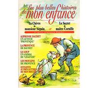 Les lettres de mon moulin - la chèvre de Monsieur Seguin; Le secret de Maître Cornille; Les 3 messes basses; Le curé de Cucugnan