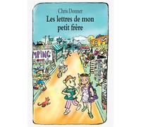 Les lettres de mon petit frère (suivi de : La disparition d'une maîtresse) et La disparition de la maîtresse - Chris Donner - Ecole Des Loisirs - broché - Roman junior dès 9 ans