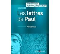 Les Lettres De Paul - Introduction Au Nouveau Testament - Volume 2