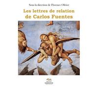 Les Lettres De Relation De Carlos Fuentes