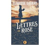 Les Lettres de Rose Prix du Livre Romantique - Clarisse Sabard - Charleston - Poche - Roman