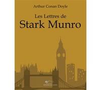 Les Lettres de Stark Munro Sir Arthur Conan Doyle (Auteur)