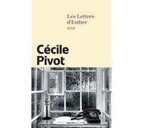 Les Lettres d'Esther Cécile Pivot (Auteur)