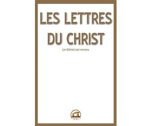 Les lettres du Christ : Les 9 Lettres et les Articles de Anonyme (2012) Broché