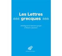 Les Lettres grecques Luigi-Alberto Sanchi (Coordination éditoriale), Emmanuèle Blanc (Coauteur), Odile Mortier-Waldschmidt (Coauteur), Monique Trédé-Boulmer (Préface)