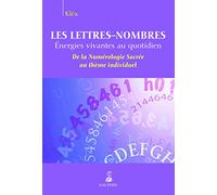 Les lettres-nombres : énergies vivantes au quotidien