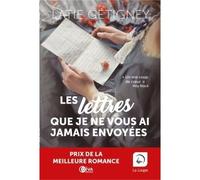 Les lettres que je ne vous ai jamais envoyées Edition en gros caractères - Latie Gétigney - De La Loupe - broché - Roman