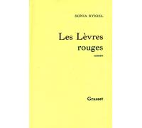 Les levres rouges - Sonia Rykiel - Grasset - broché - Livre