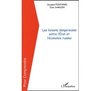 Les Liaisons Dangereuses Entre L'etat Et L'économie Russes