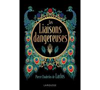 Les liaisons dangereuses - Laclos - edition de luxe Édition Luxe - Pierre-Ambroise-François Choderlos De Laclos - Larousse - relié - Roman