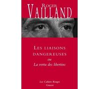 Les liaisons dangereuses Ou La vertu des libertins - Roger Vailland - Grasset - broché - Roman