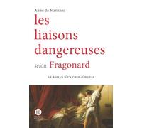 Les liaisons dangereuses selon Fragonard - Anne de Marnhac - Ateliers Henry Dougier - broché - Roman