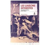 Les liaisons interdites Histoire de l'inceste au XIXe siècle - Fabienne Giuliani - De La Sorbonne Editions - broché - Etude