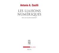 Les Liaisons numériques: Vers une nouvelle sociabilité?