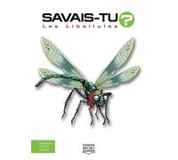Les libellules - Alain M. Bergeron - Michel Quintin Eds - cartonné - Document jeunesse dès 6 ans