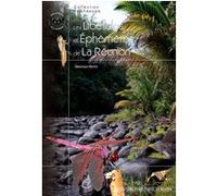 Les libellules et ephemeres de la reunion MARTIRE (Auteur)