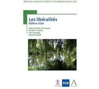 Les libéralités Alain-Charles Van Gysel (Auteur), Frédéric Lalière (Auteur), Jim Sauvage (Auteur), Vincent Wyart (Auteur)