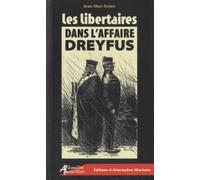Les Libertaires Dans L'affaire Dreyfus
