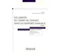 Les libertés de l'esprit de l'enfant dans les rapports familiaux Gil-rosado m.-p. (Auteur)