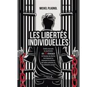 Les libertés individuelles Échelle universelle de classification en 20 niveaux - Michel Plagnol - Baudelaire - broché - Essai