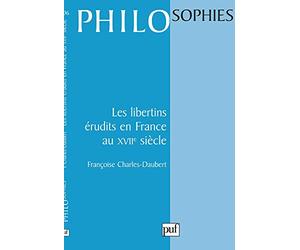 Les Libertins érudits en France au XVIIe siècle
